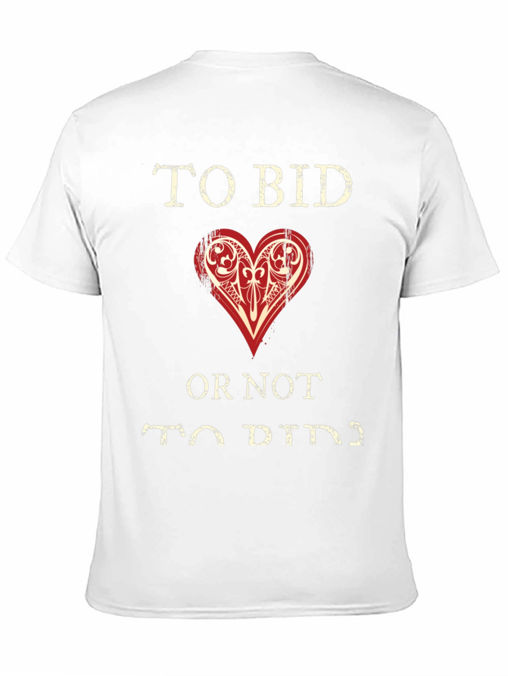 To Bid Or Not To Bid T-Shirt