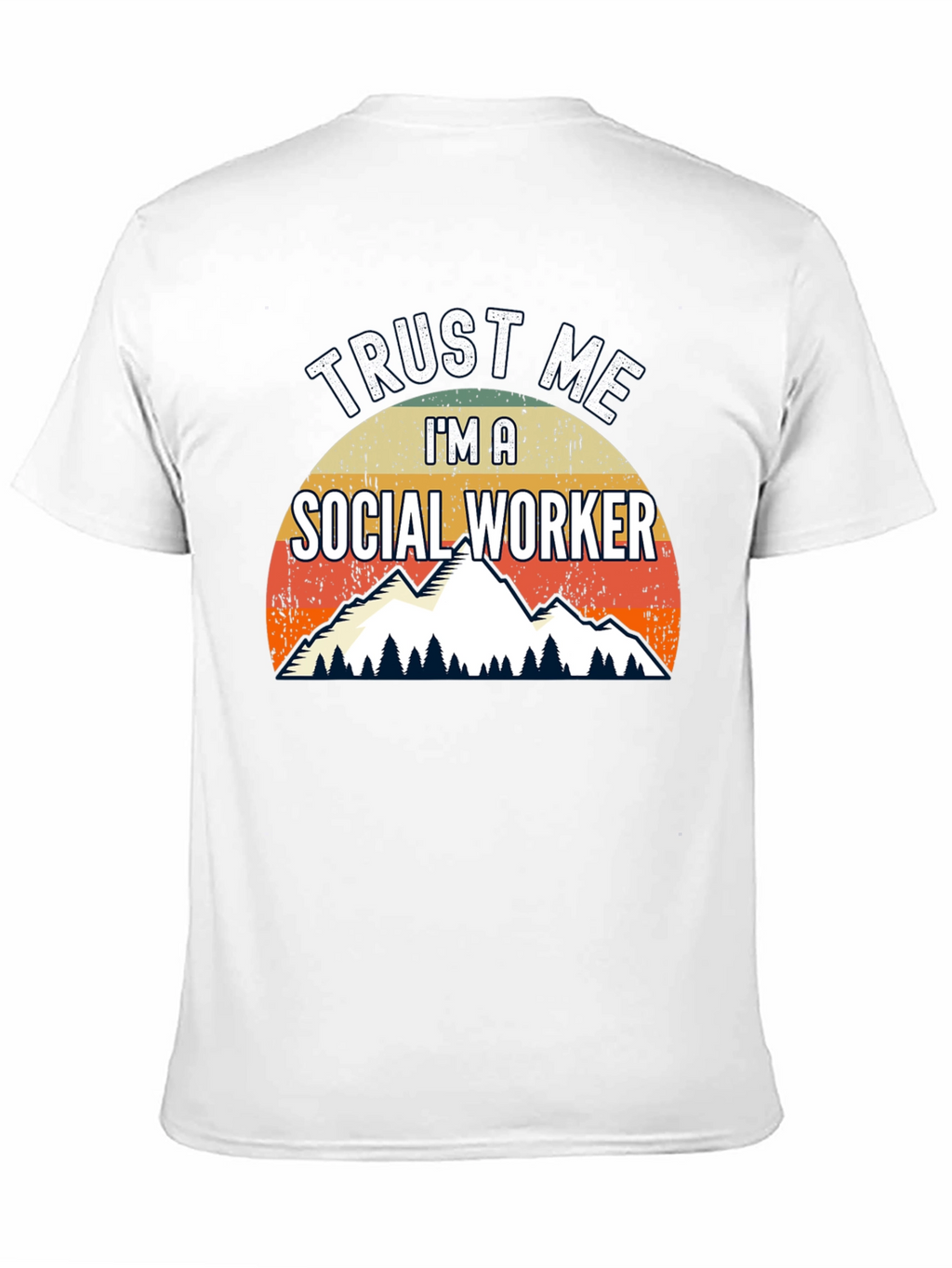 Trust Me Im A Social Worker T-Shirt