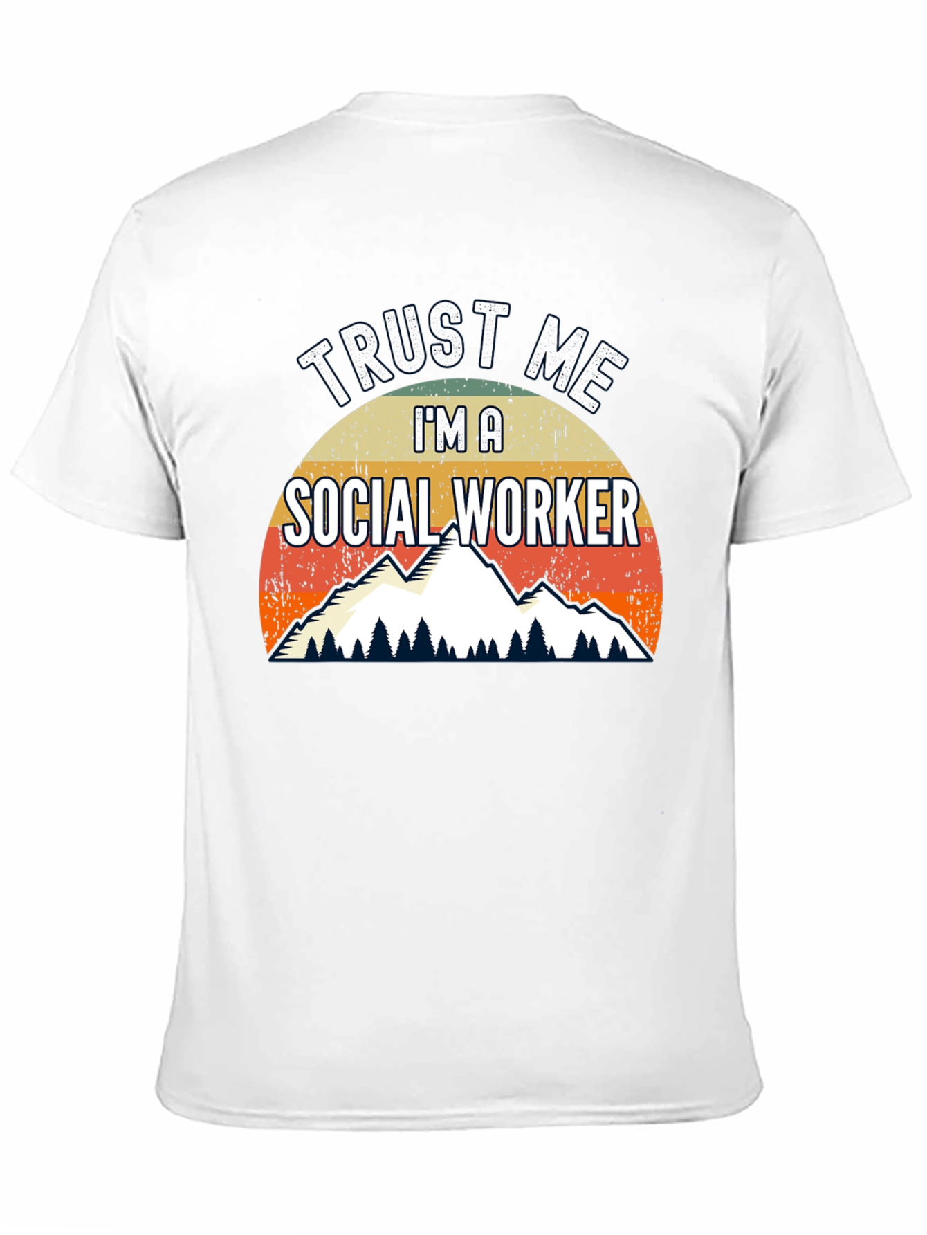 Trust Me Im A Social Worker T-Shirt