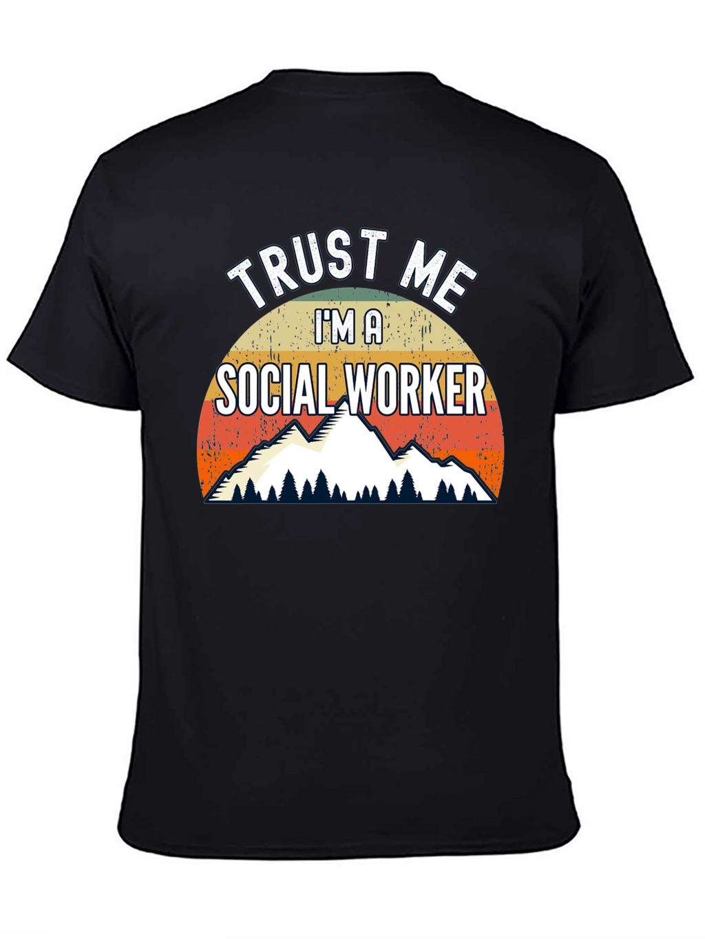 Trust Me Im A Social Worker T-Shirt