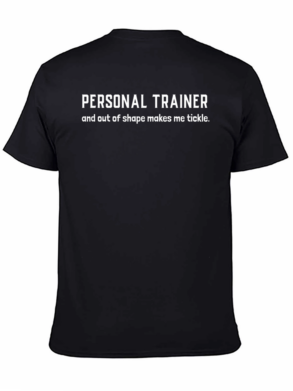 Personal Trainer Funny T-Shirt