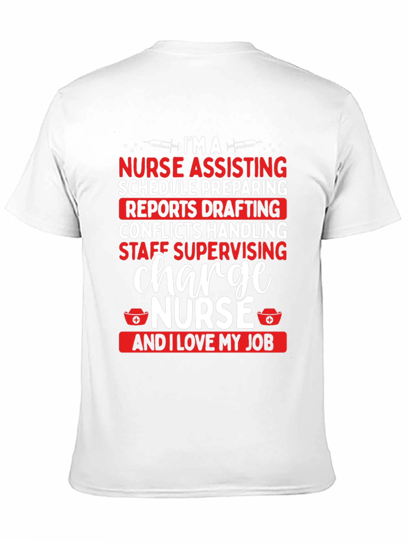 Charge Nurse T-Shirt - I Love My Job Tee