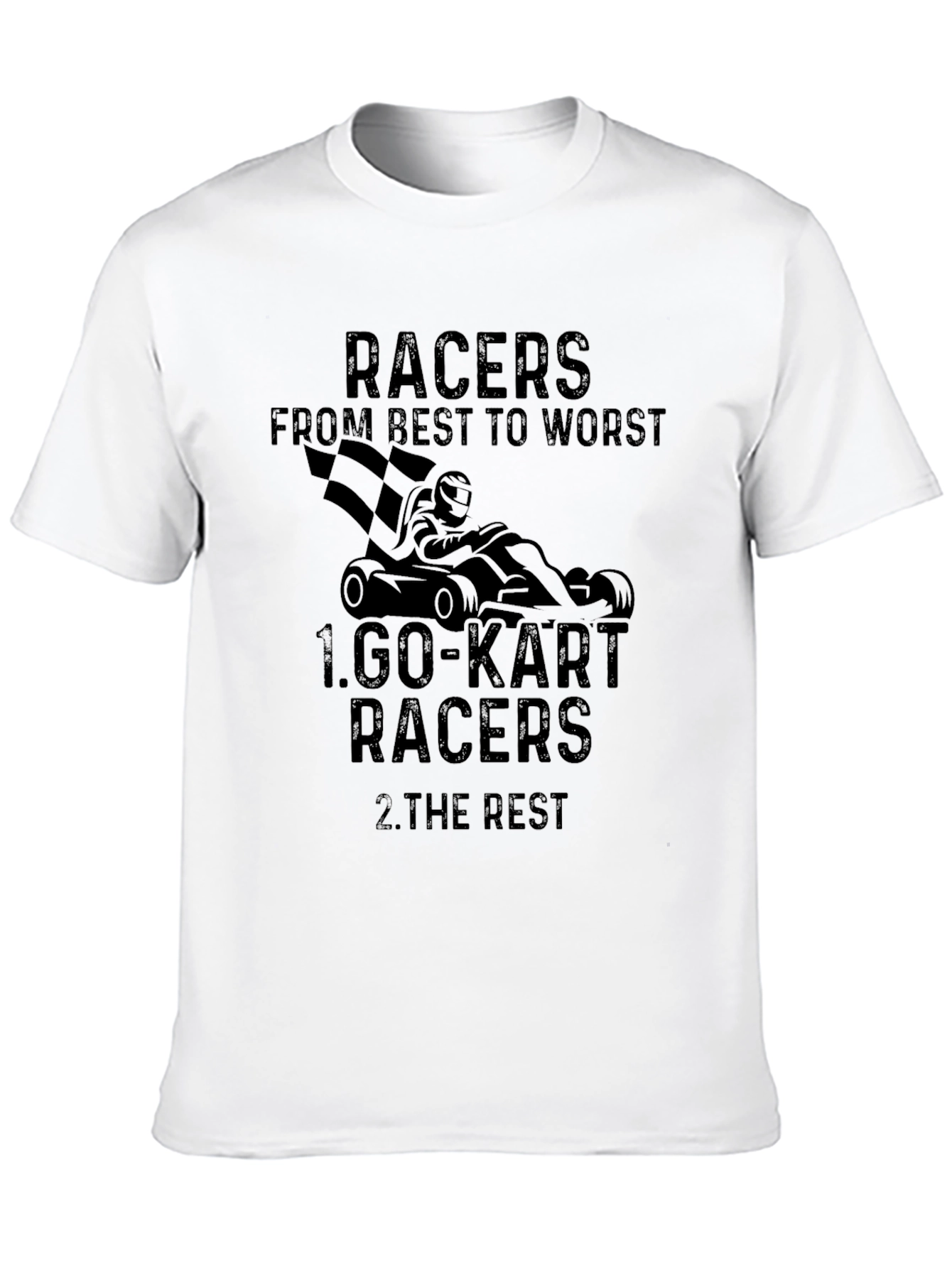 Go-Kart Racers T-Shirt - Best to Worst