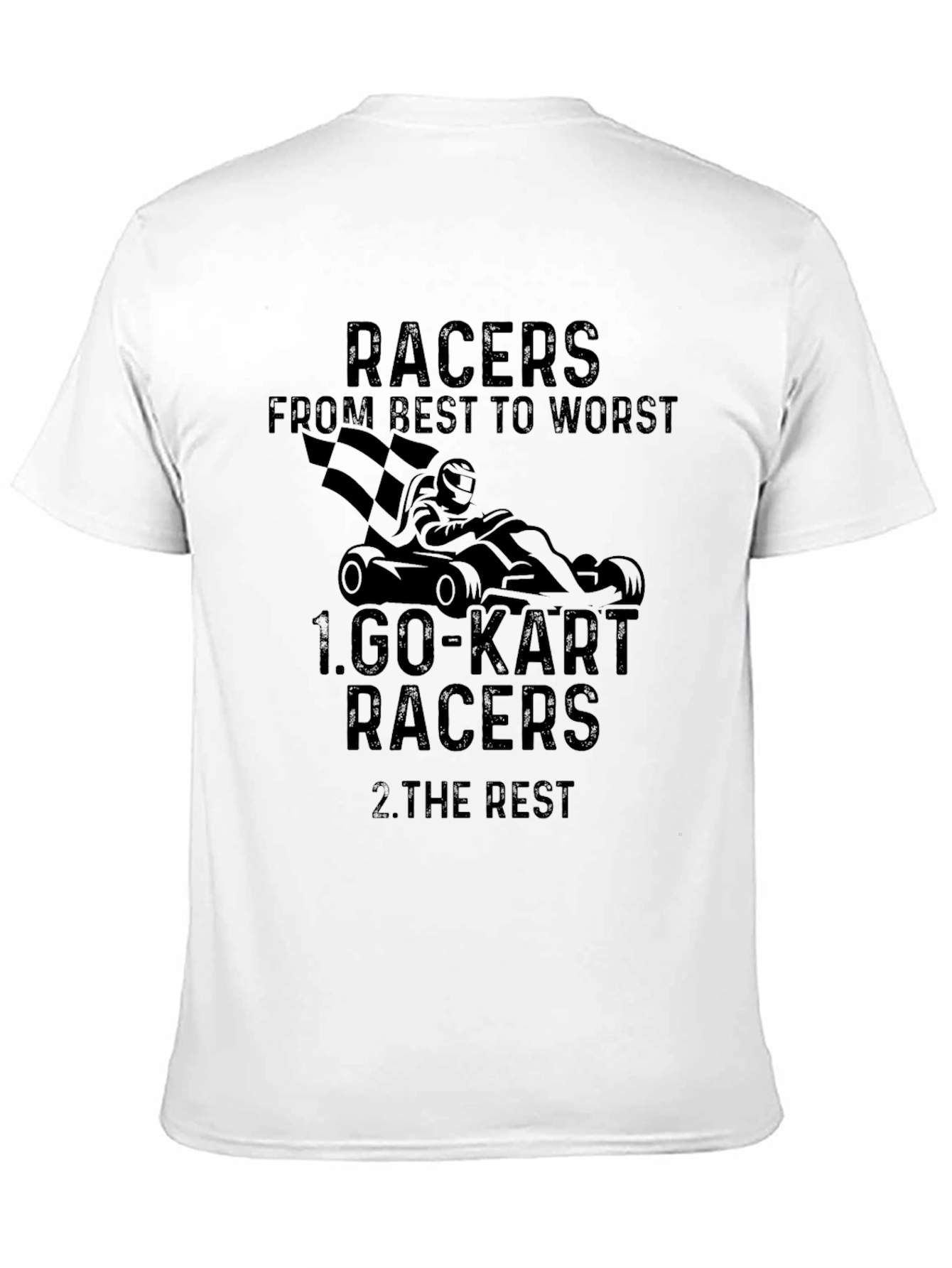 Go-Kart Racers T-Shirt - Best to Worst