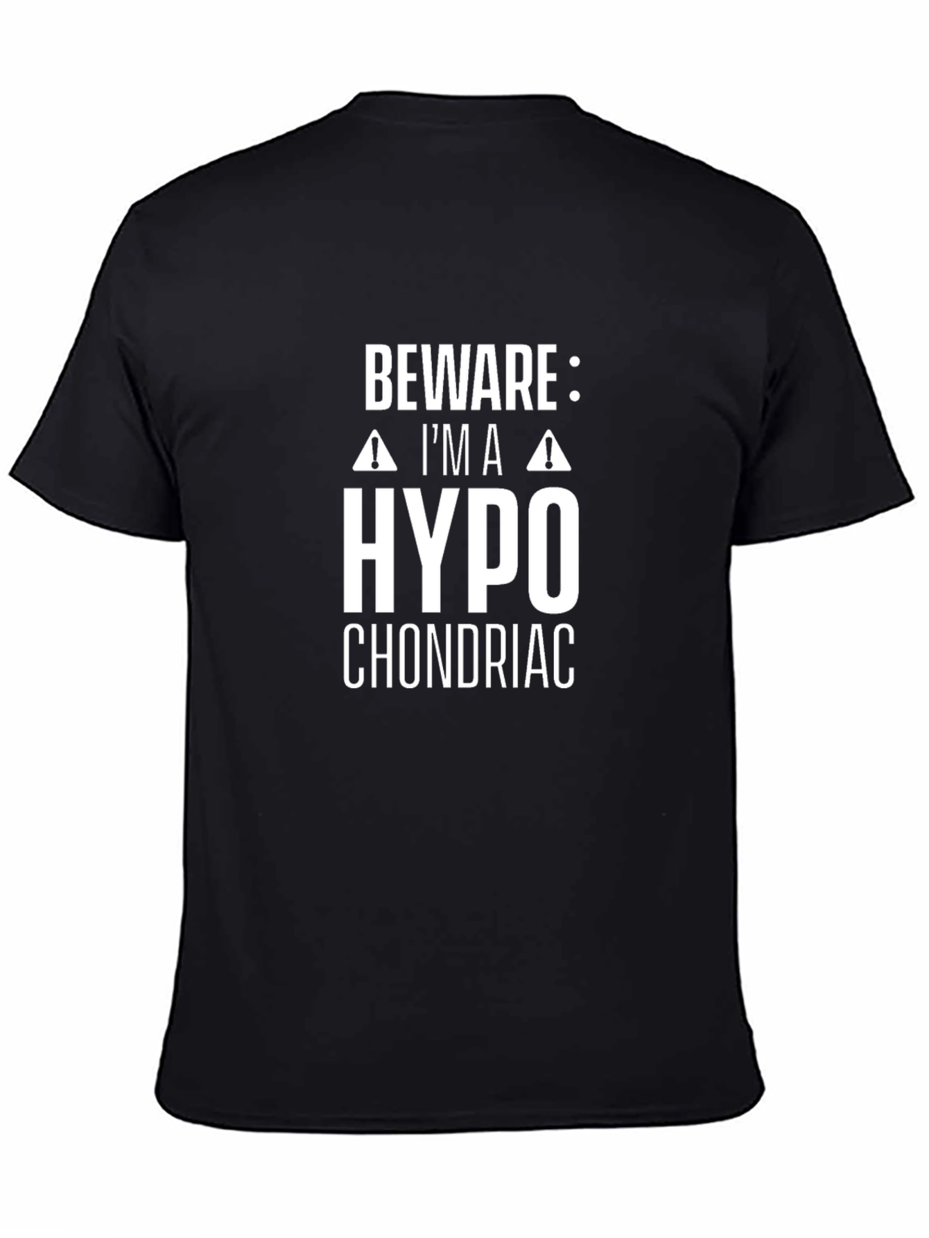 Beware Im a Hypochondriac Graphic T-Shirt - Black