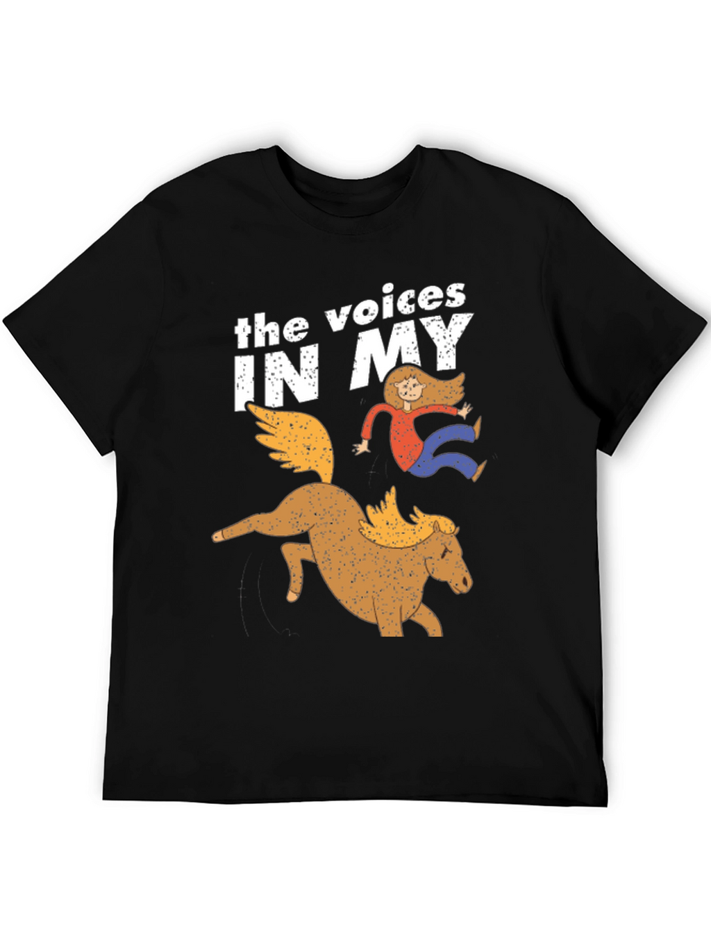 The Voices In My Head Funny Graphic T-Shirt