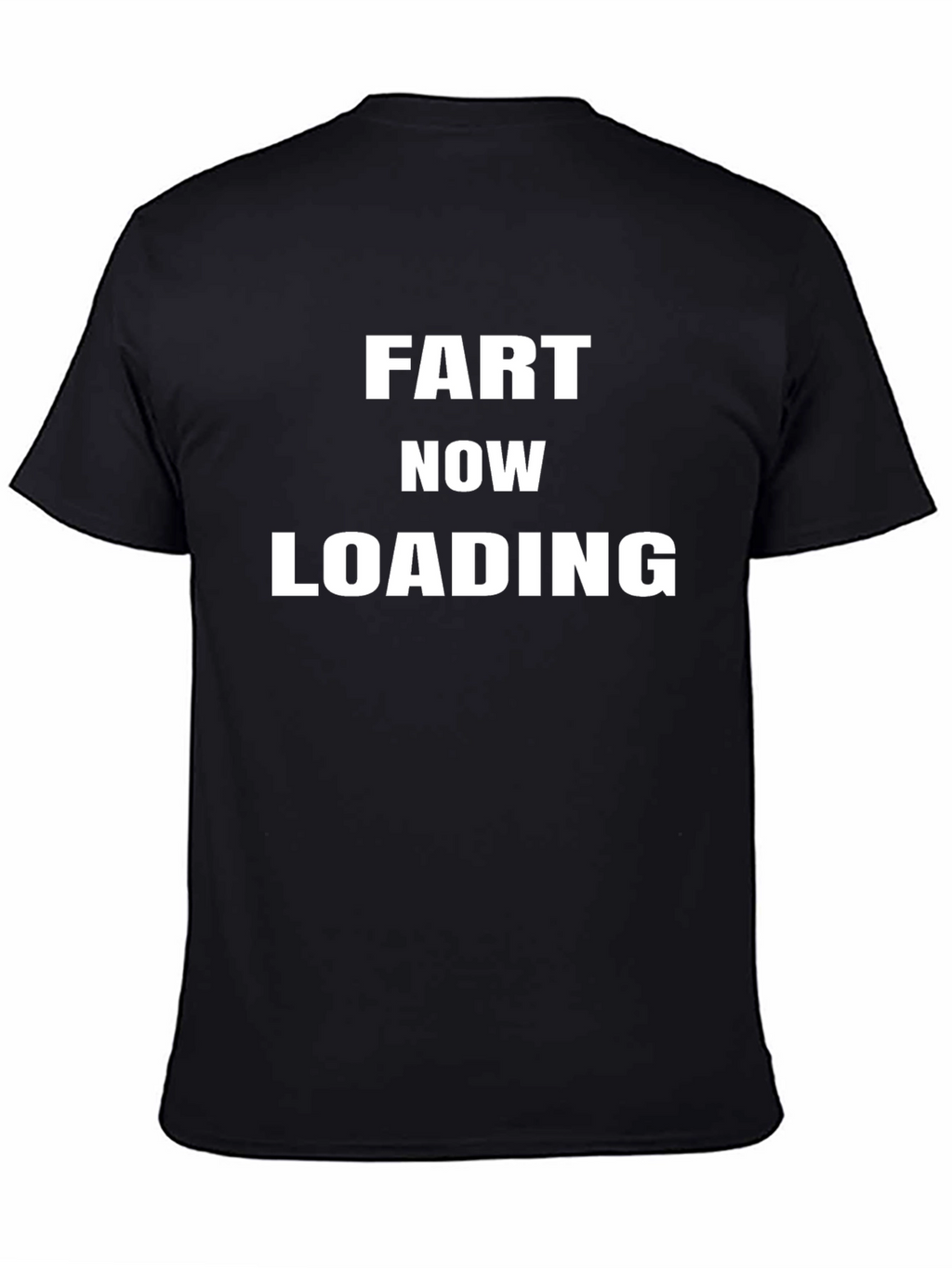 Fart Now Loading Funny Graphic T-Shirt