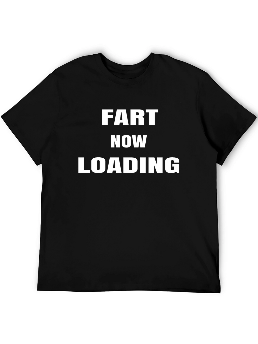 Fart Now Loading Funny Graphic T-Shirt