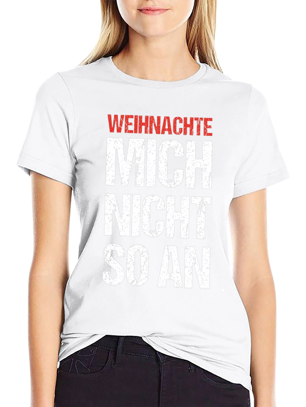Weihnachte Mich Nicht So An Graphic T-Shirt