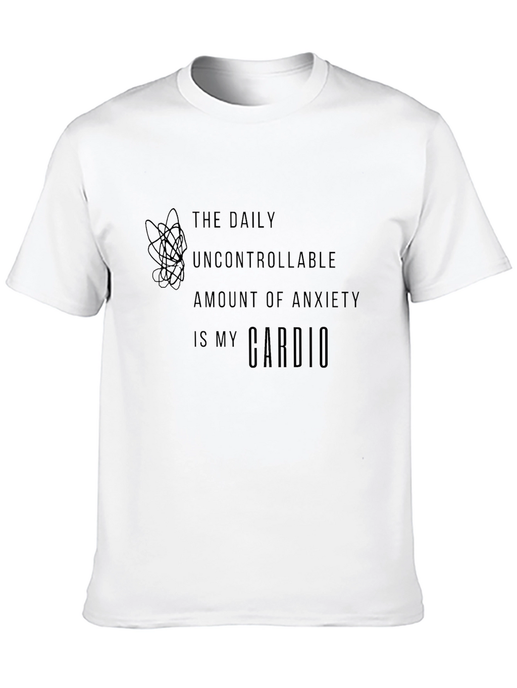 Anxiety Cardio T-Shirt - Daily Workout Funny Tee