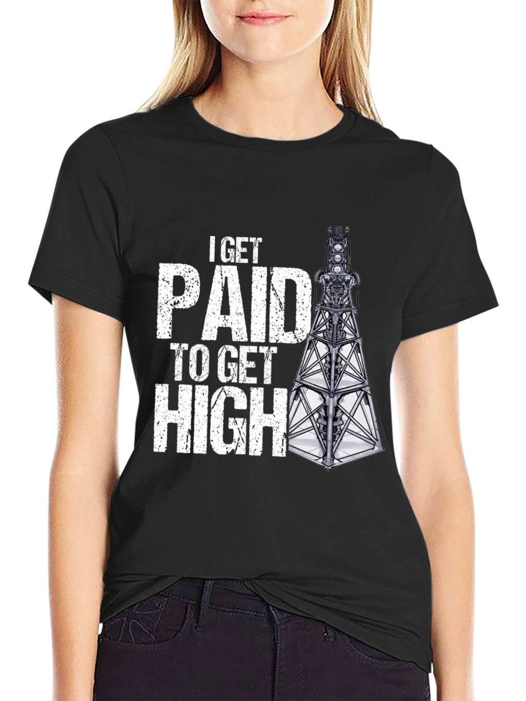 I Get Paid to Get High Oil Rig T-Shirt