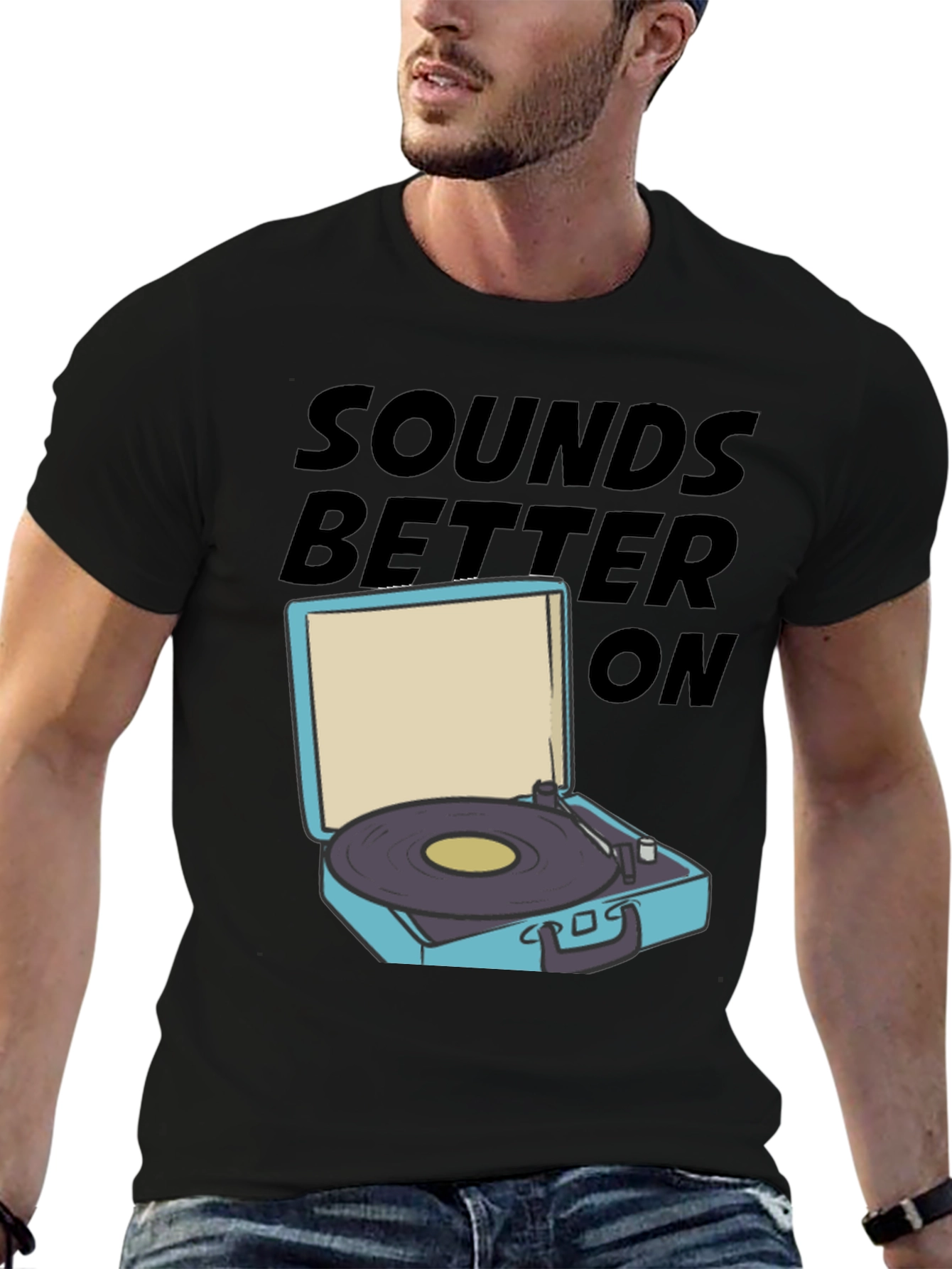 Sounds Better On T-Shirt