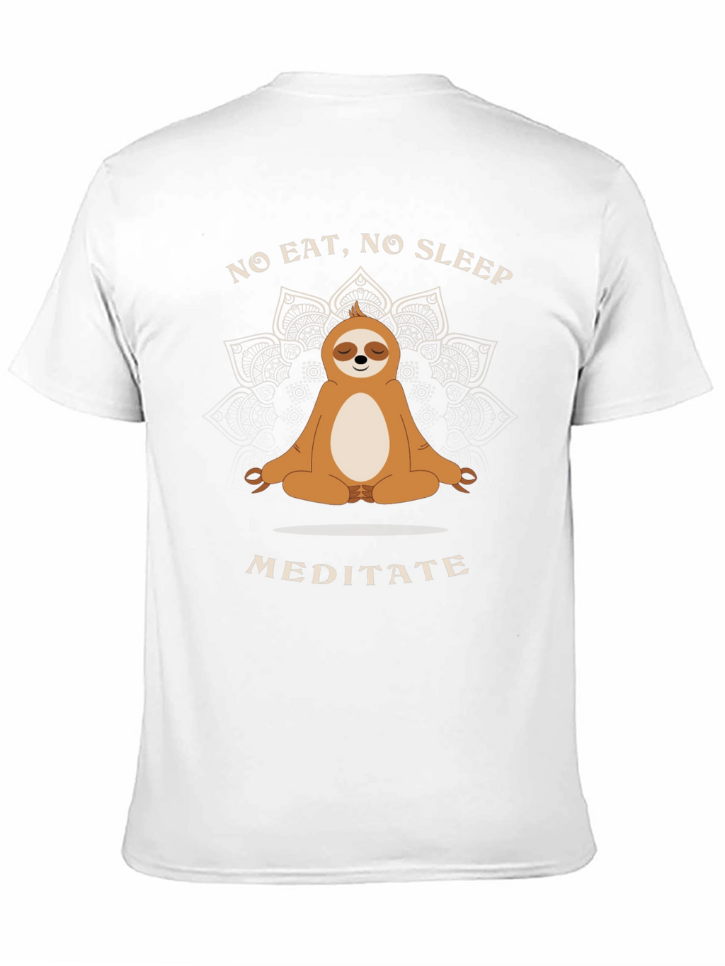 Meditating Sloth T-Shirt - No Eat No Sleep Meditate