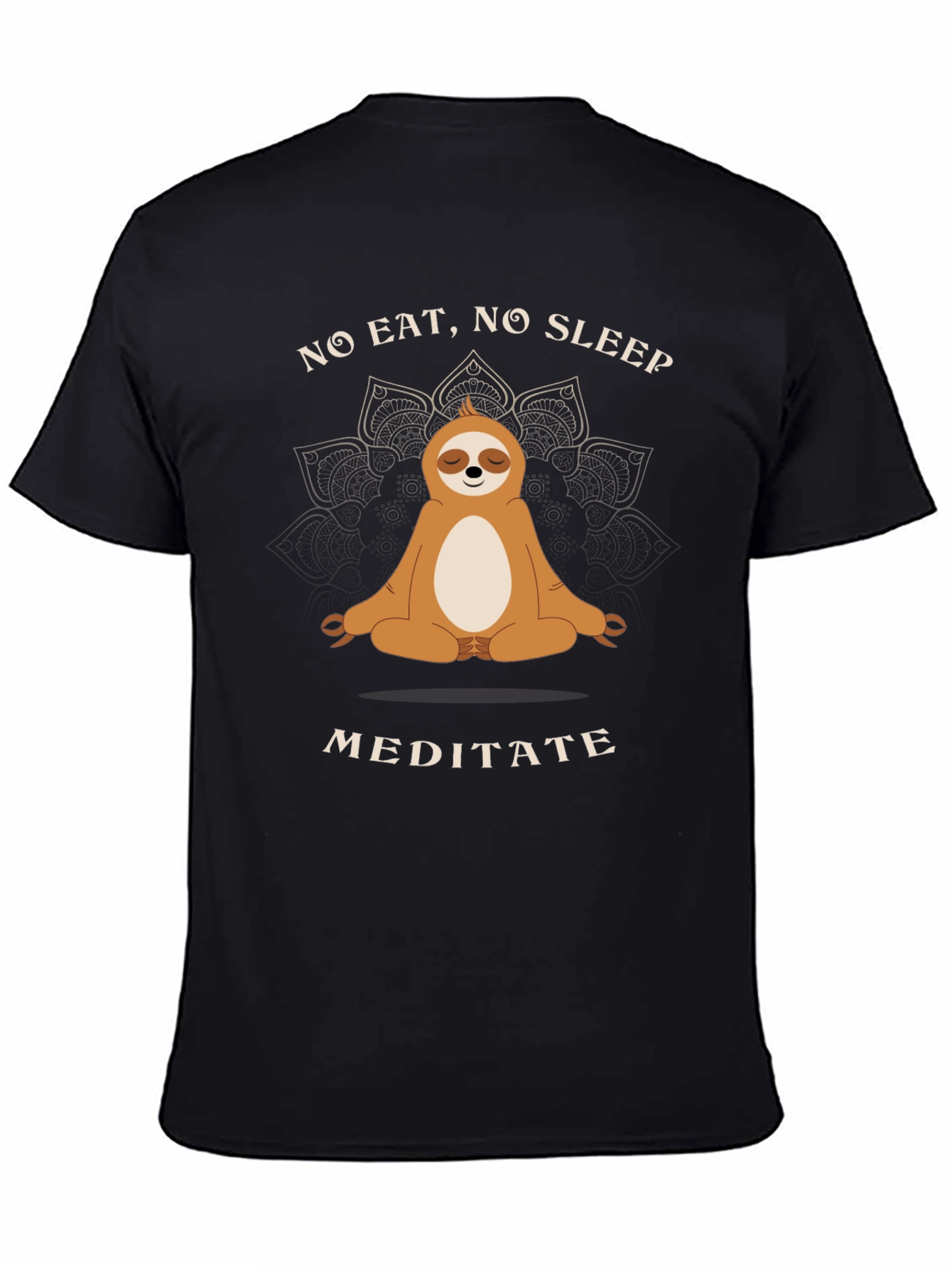 Meditating Sloth T-Shirt - No Eat No Sleep Meditate