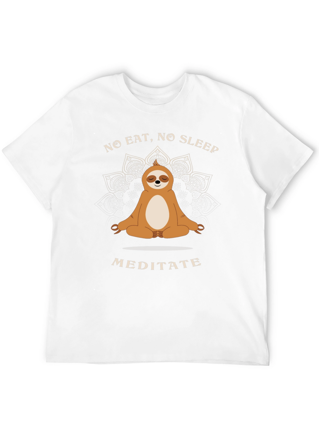 Meditating Sloth T-Shirt - No Eat No Sleep Meditate