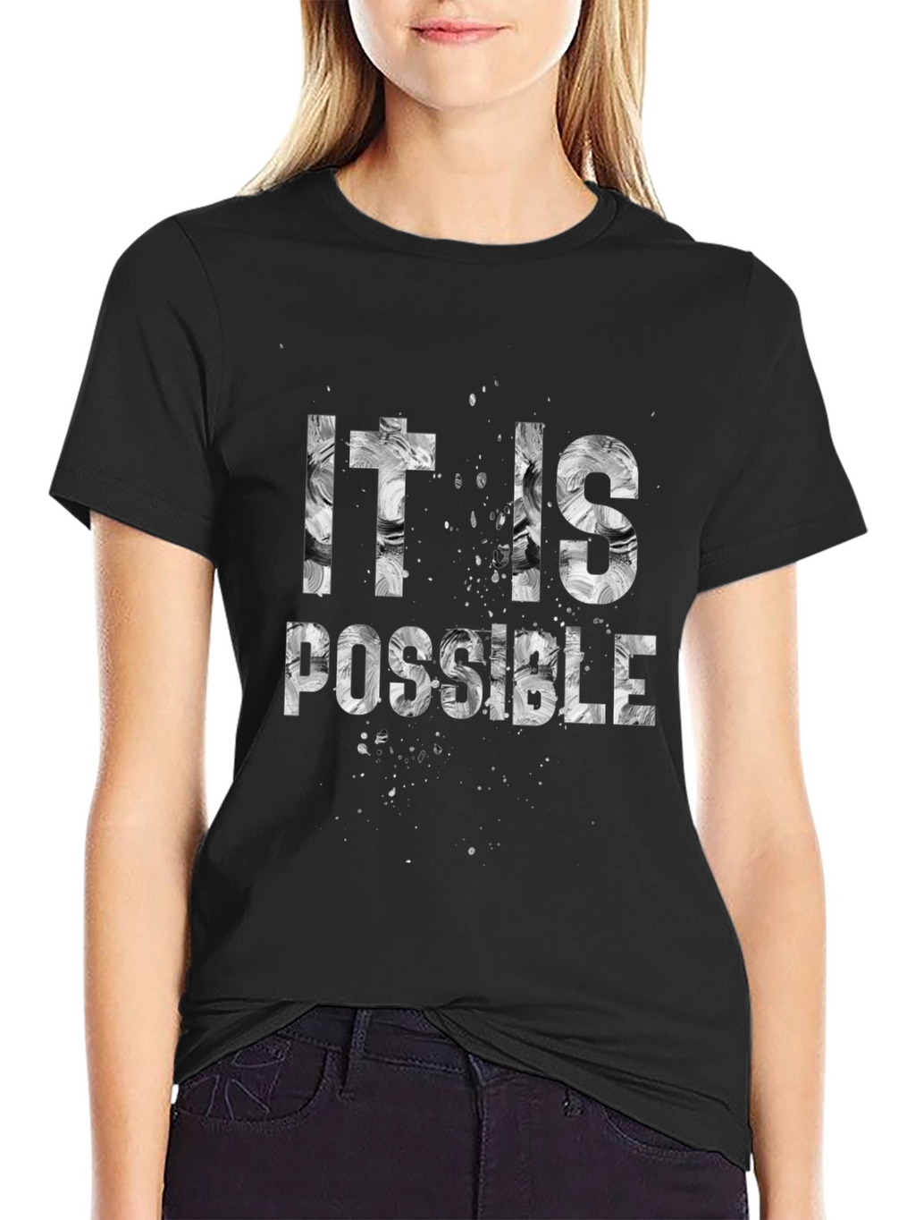 It Is Possible Graphic Print Black T-Shirt