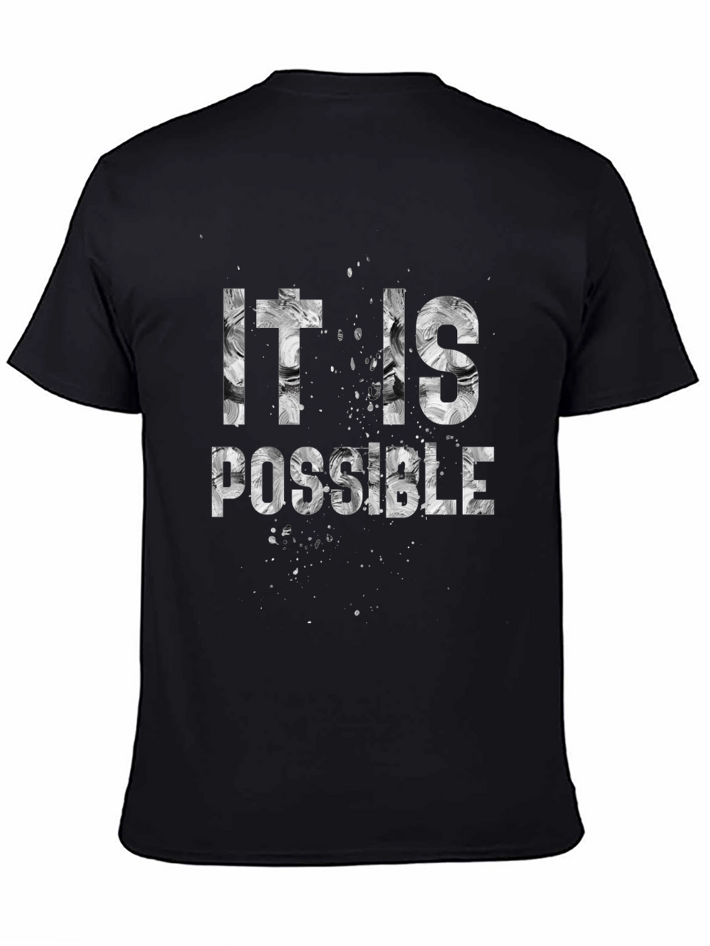 It Is Possible Graphic Print Black T-Shirt