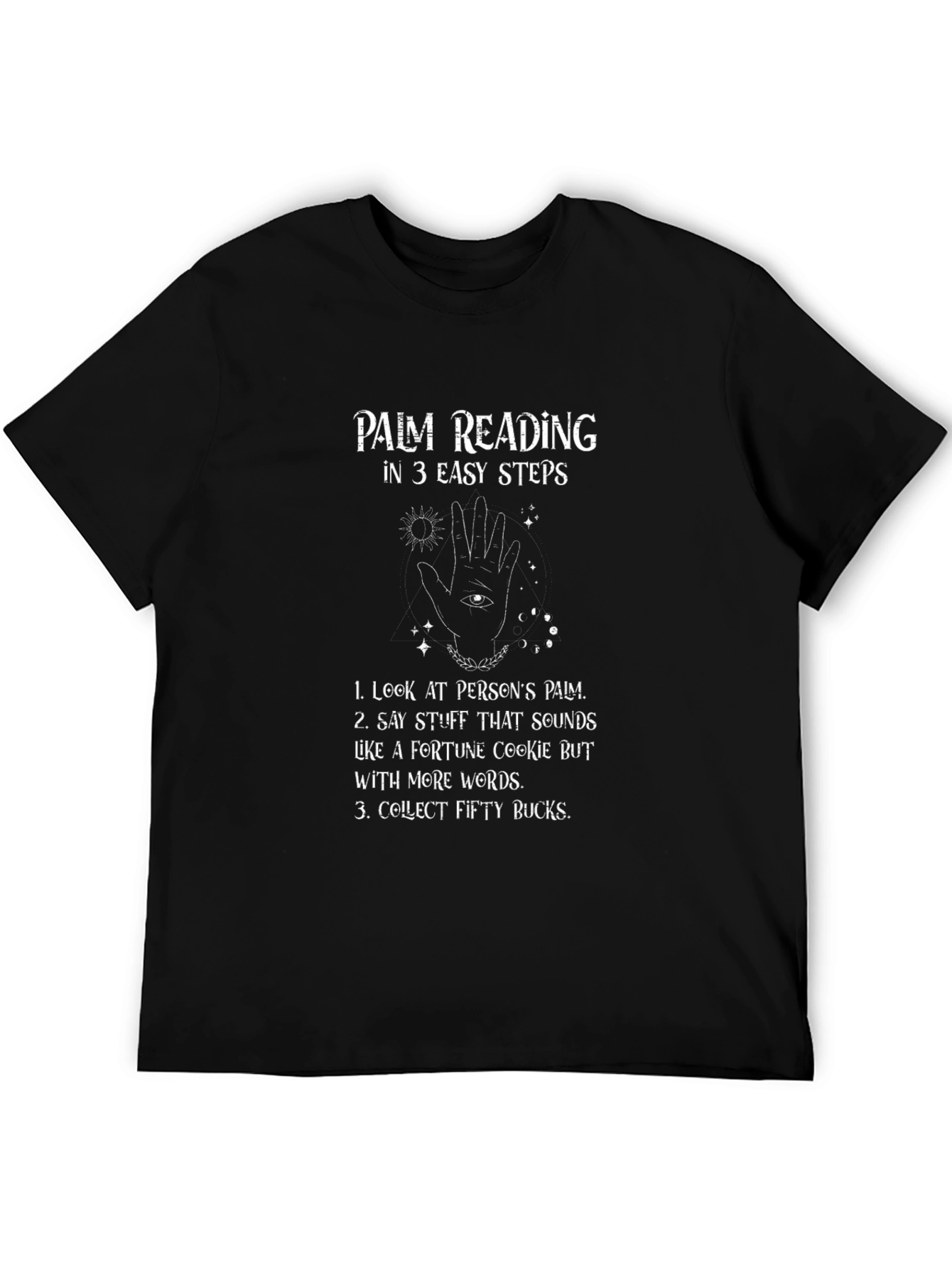 Palm Reading T-Shirt - 3 Easy Steps Funny Fortune Teller Tee