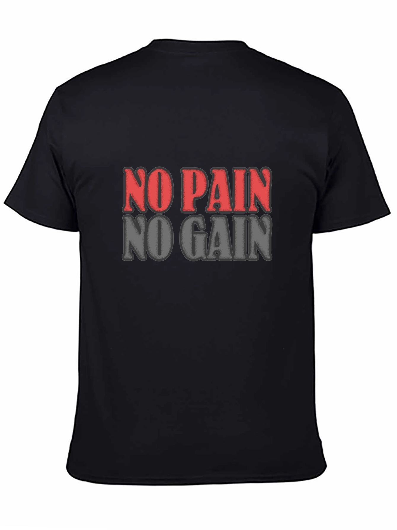 No Pain No Gain Graphic T-Shirt