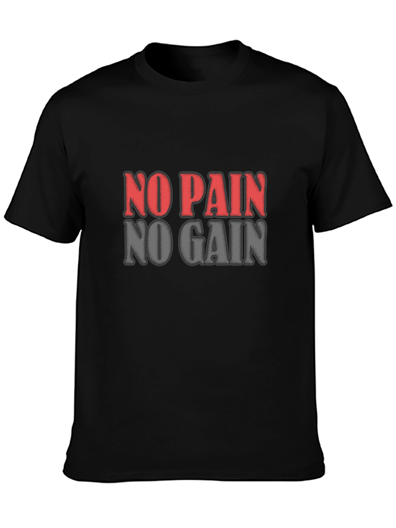 No Pain No Gain Graphic T-Shirt