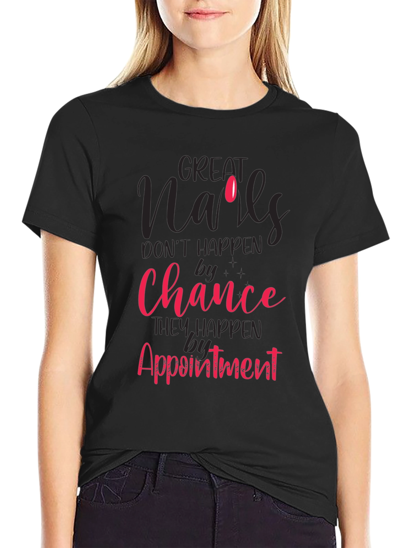 Great Nails Appointment T-Shirt