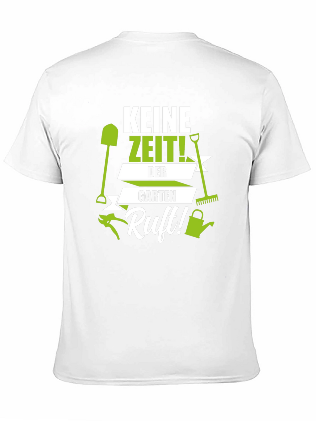 Gardening T-Shirt - Keine Zeit! Garden Calls