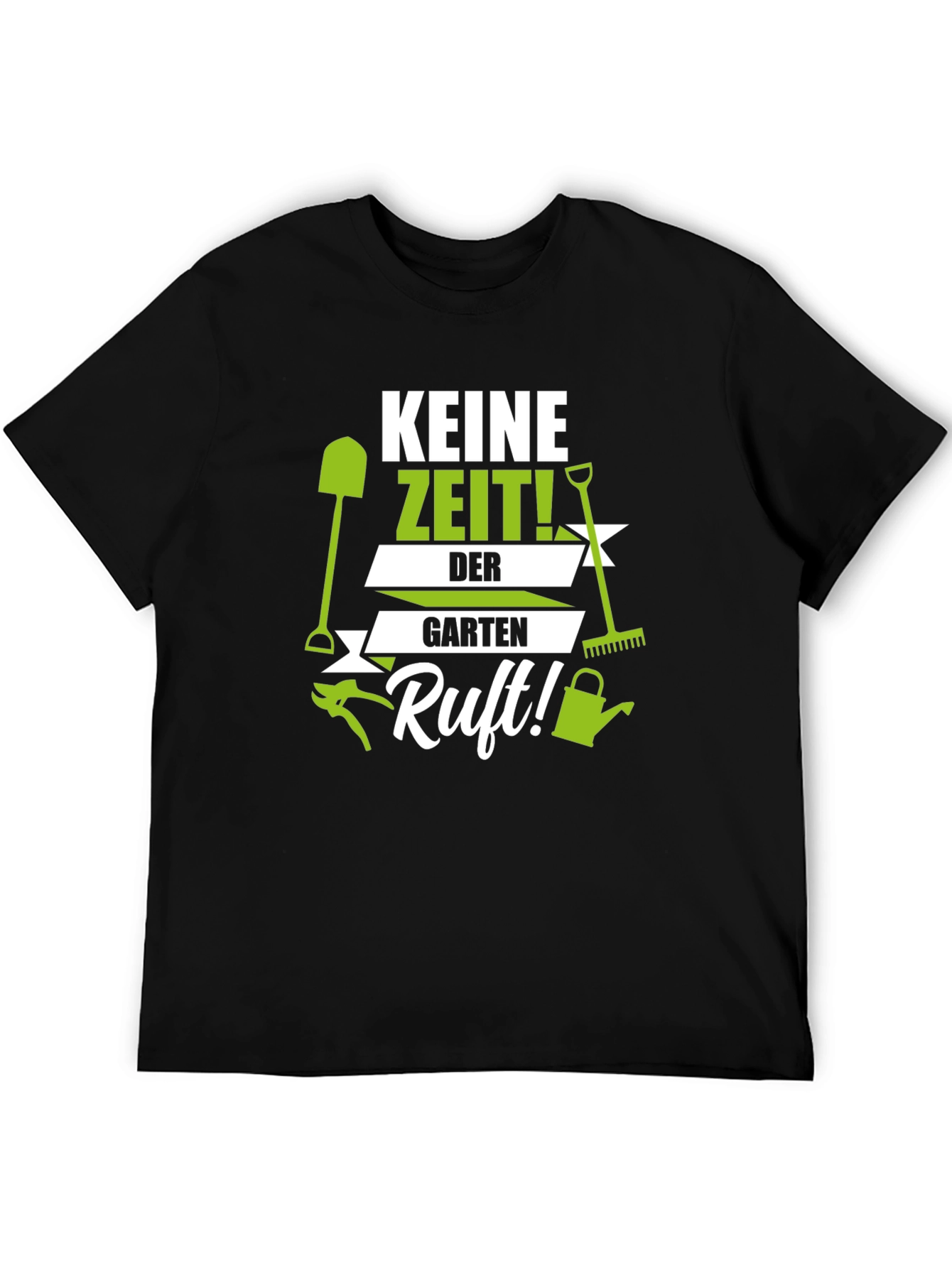 Gardening T-Shirt - Keine Zeit! Garden Calls