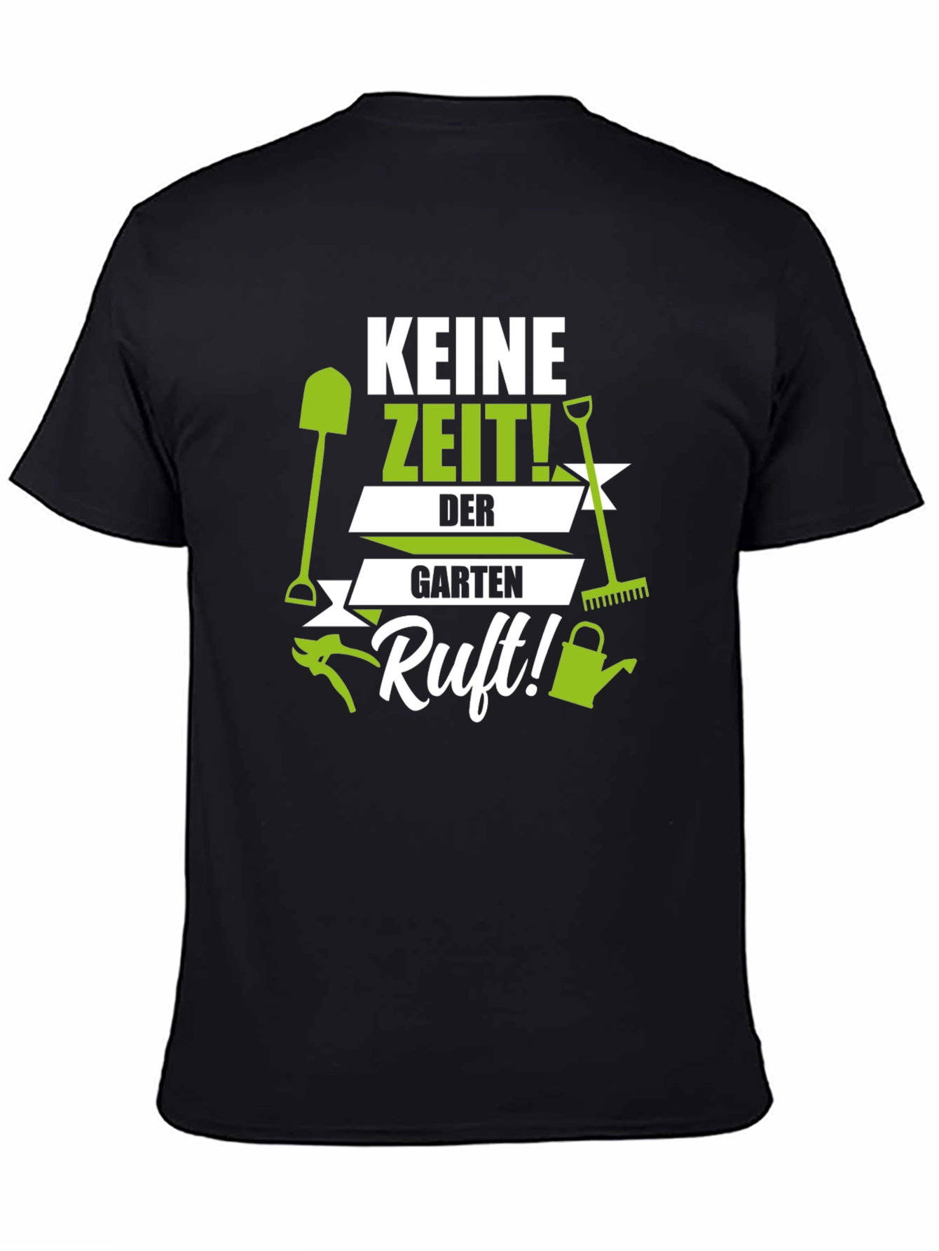 Gardening T-Shirt - Keine Zeit! Garden Calls