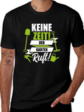 Gardening T-Shirt - Keine Zeit! Garden Calls
