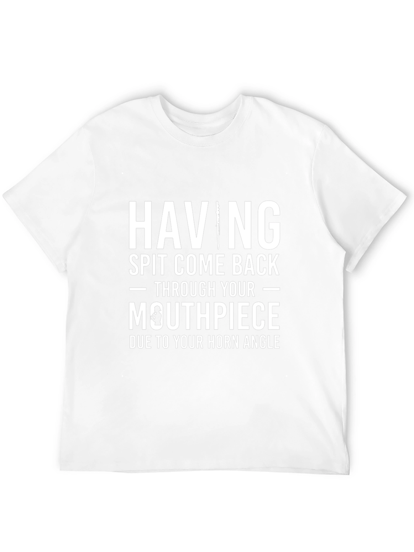 Humorous Spit Come Back Horn Player T-Shirt