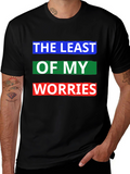 The Least of My Worries Graphic T-Shirt