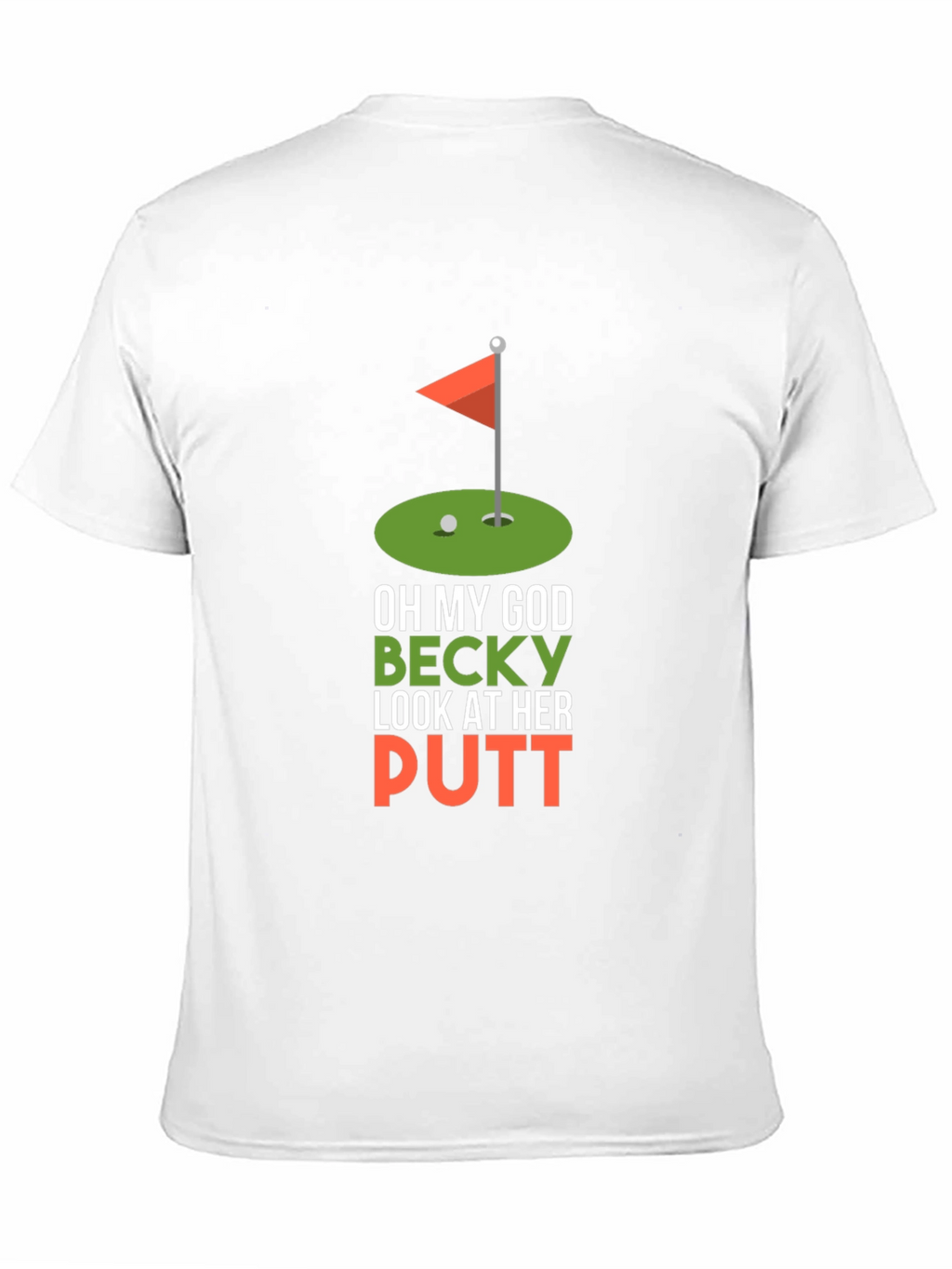Funny Golf T-Shirt - Oh My God Becky