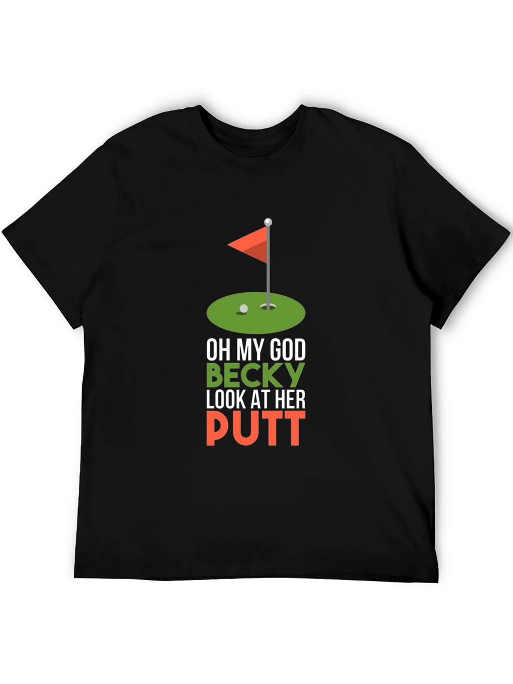 Funny Golf T-Shirt - Oh My God Becky