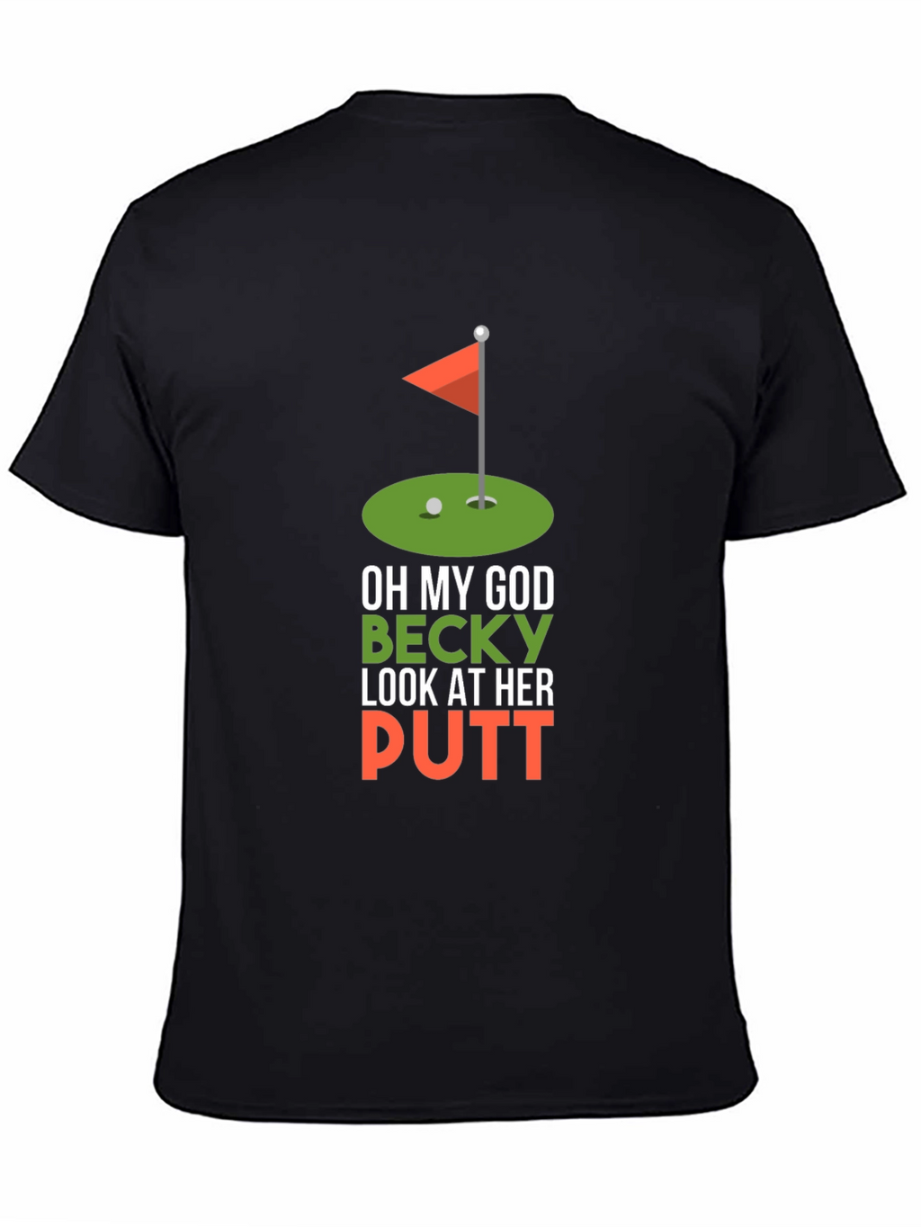 Funny Golf T-Shirt - Oh My God Becky