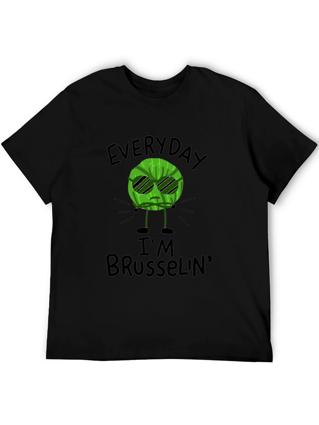 Everyday Im Brussels T-Shirt - Funny Graphic Tee