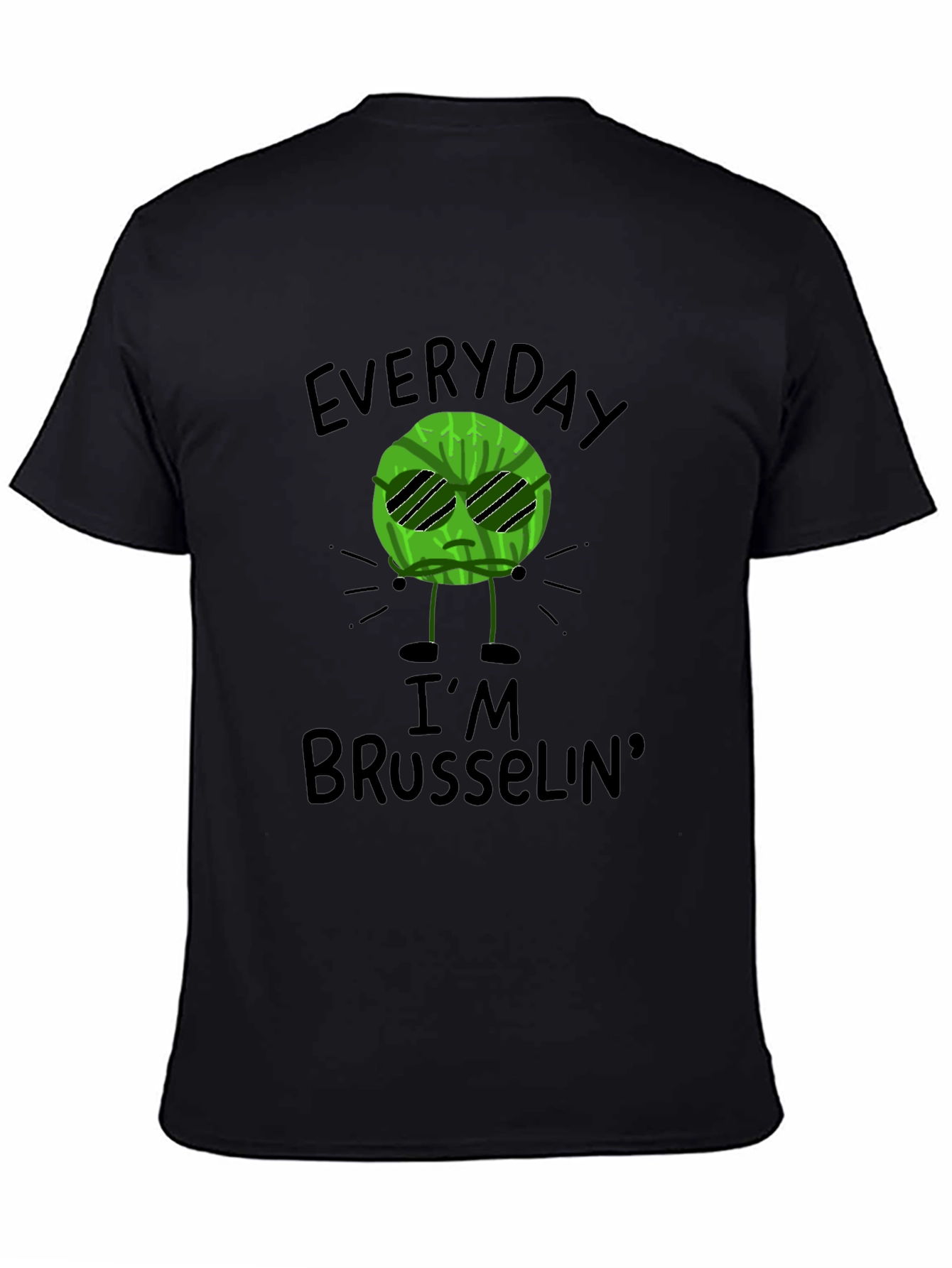Everyday Im Brussels T-Shirt - Funny Graphic Tee