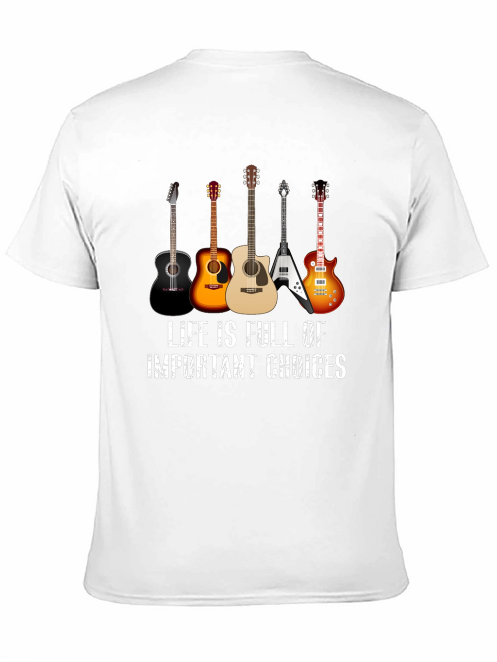Guitar Choices T-Shirt - Music Lover Tee