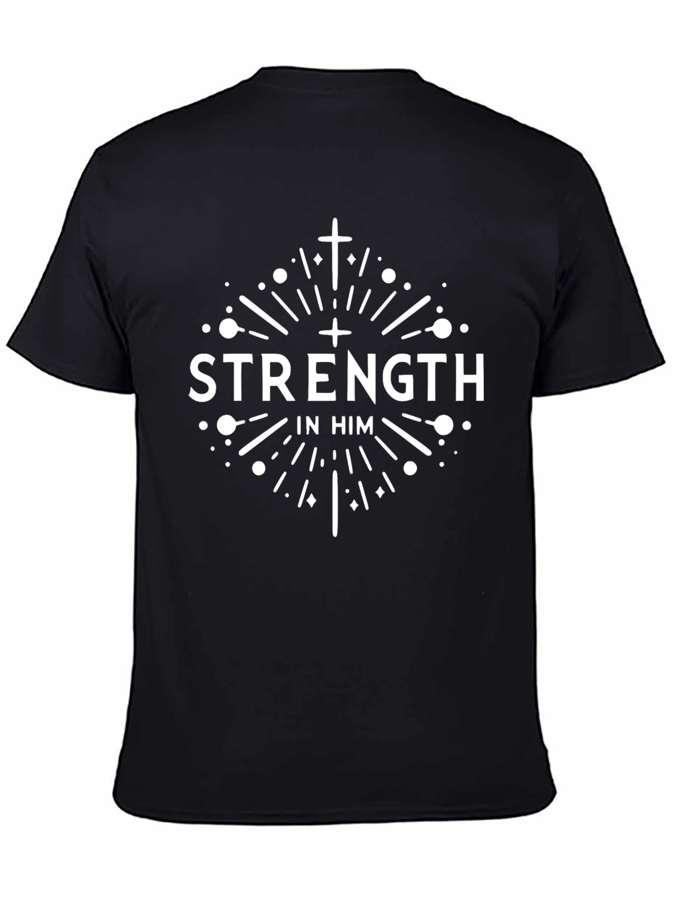 Strength In Him Christian T-Shirt
