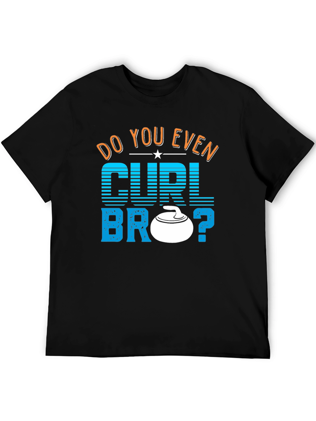 Do You Even Curl Bro? Graphic T-Shirt