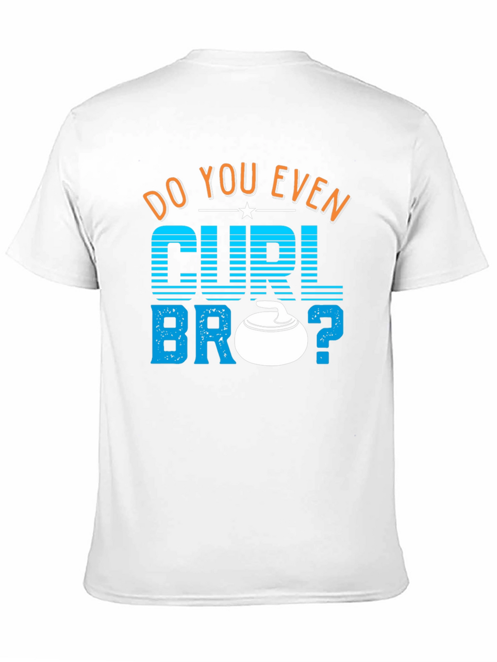 Do You Even Curl Bro? Graphic T-Shirt