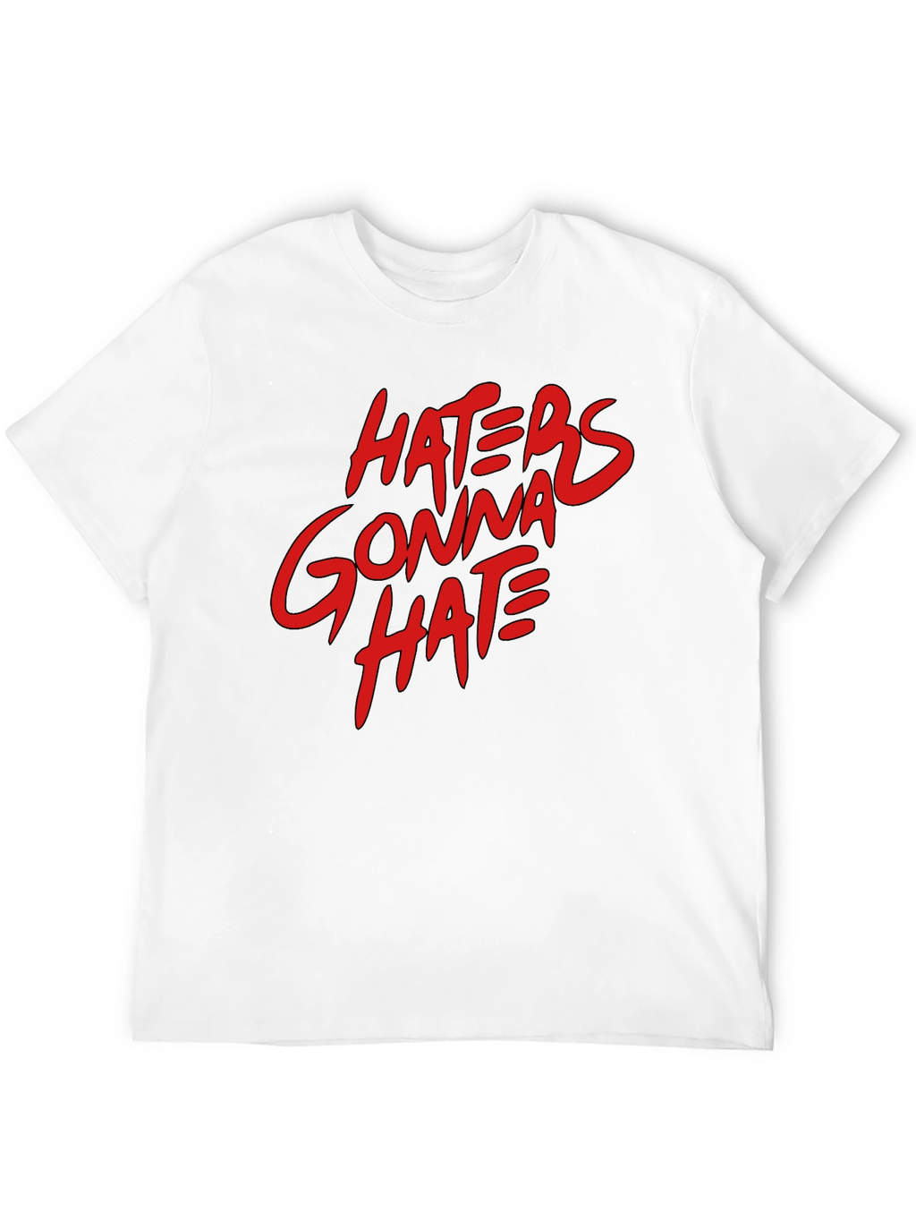 Haters Gonna Hate Graphic Tee - Casual Black T-Shirt