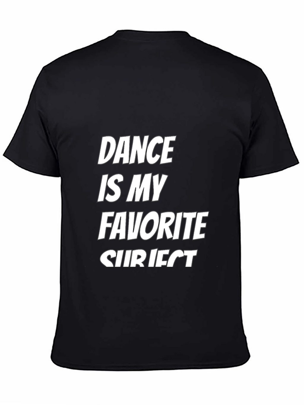Dance is My Favorite Subject T-Shirt
