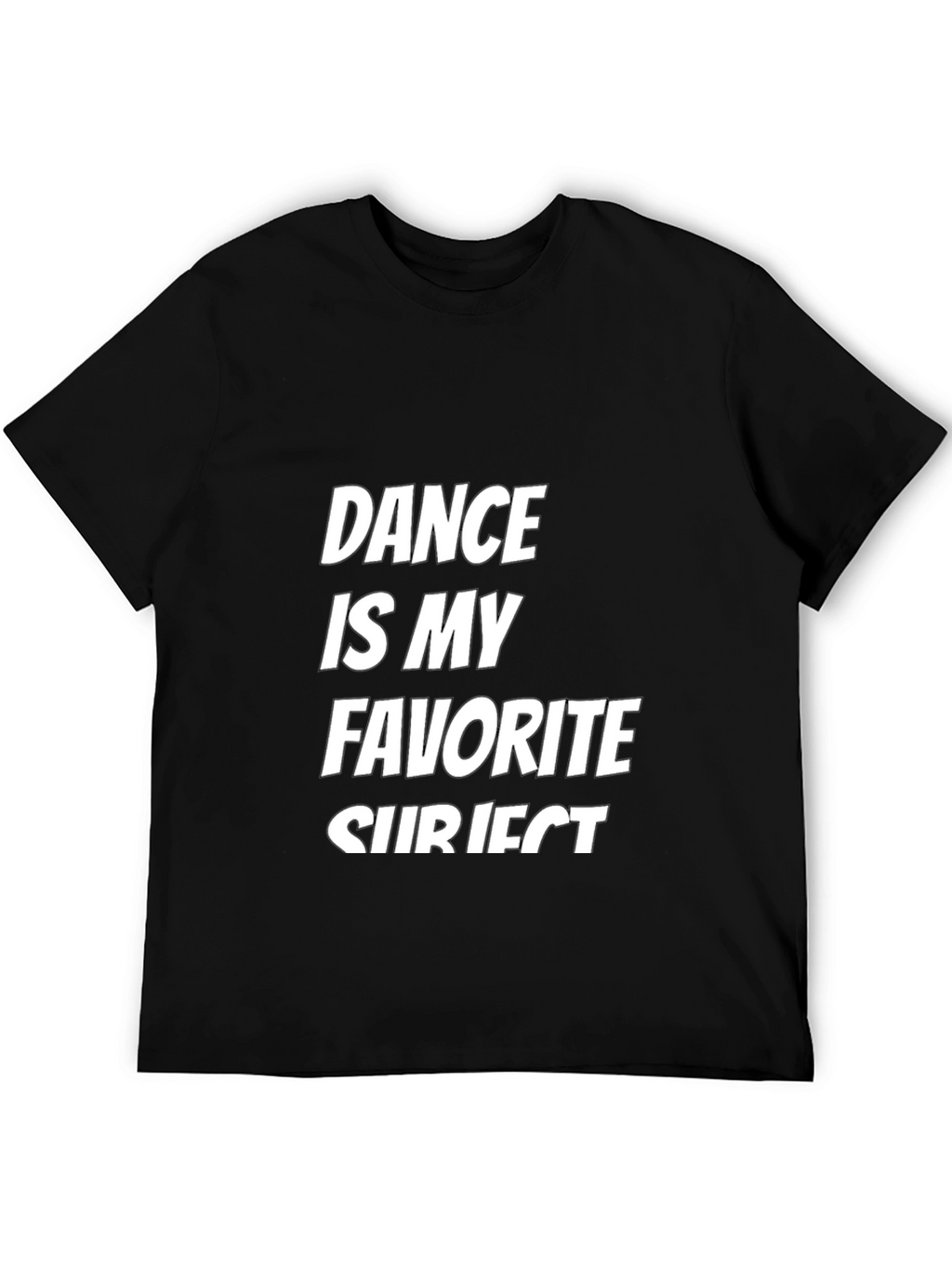 Dance is My Favorite Subject T-Shirt