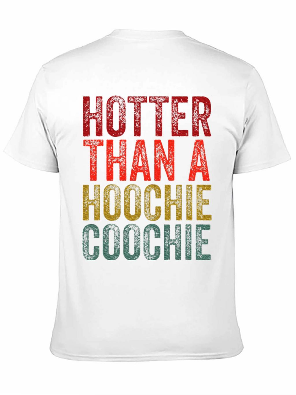 Hotter Than a Hoochie Coochie Graphic Tee