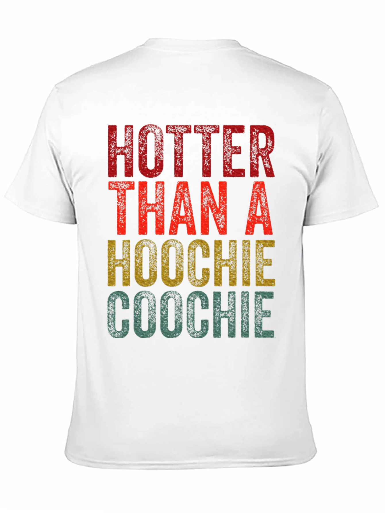 Hotter Than a Hoochie Coochie Graphic Tee