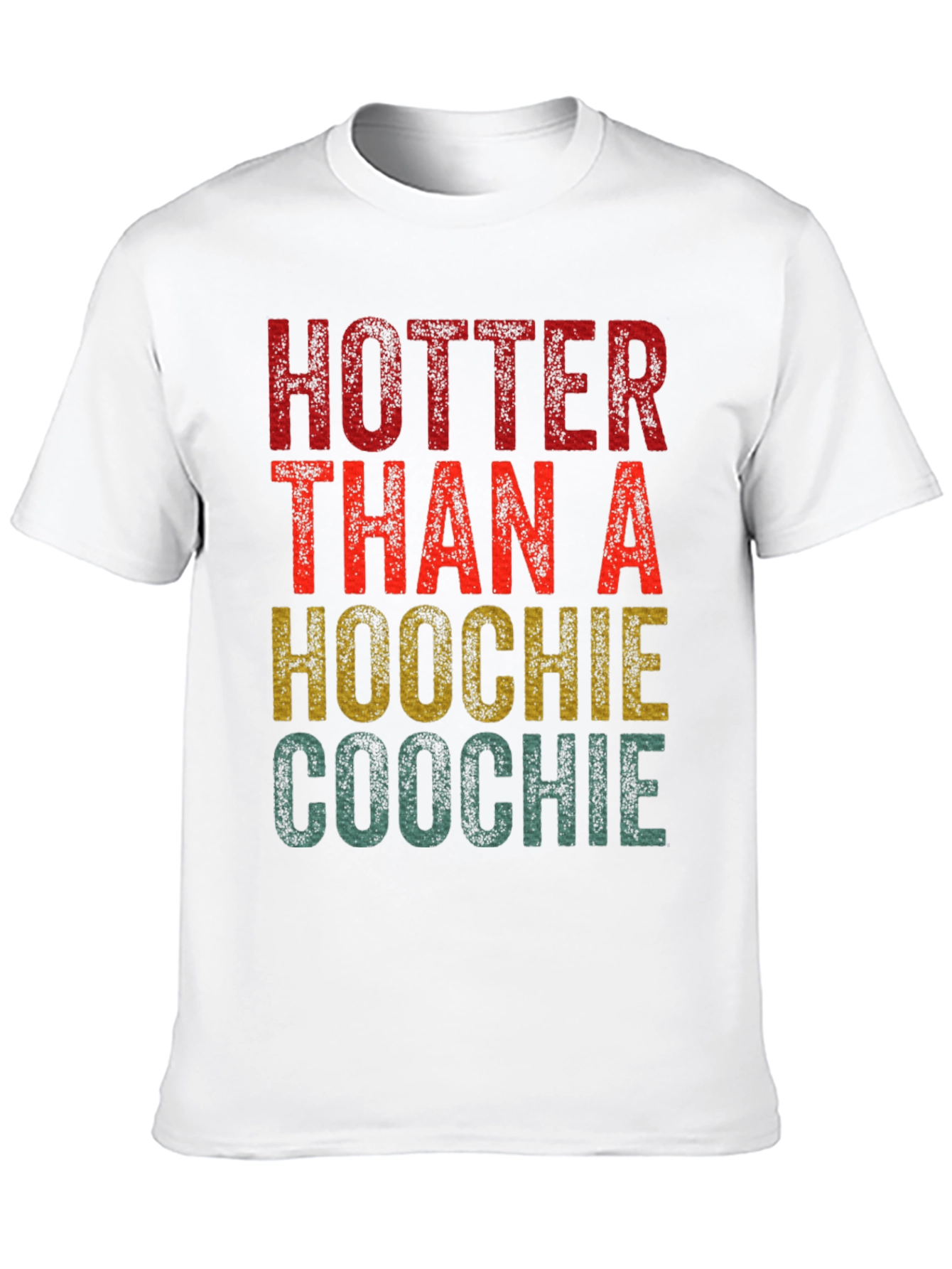 Hotter Than a Hoochie Coochie Graphic Tee