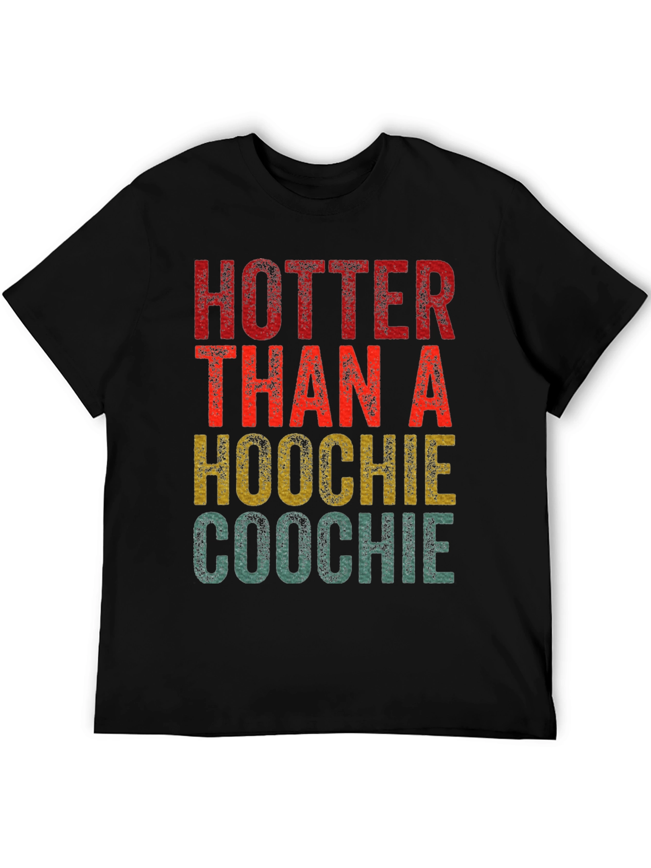 Hotter Than a Hoochie Coochie Graphic Tee