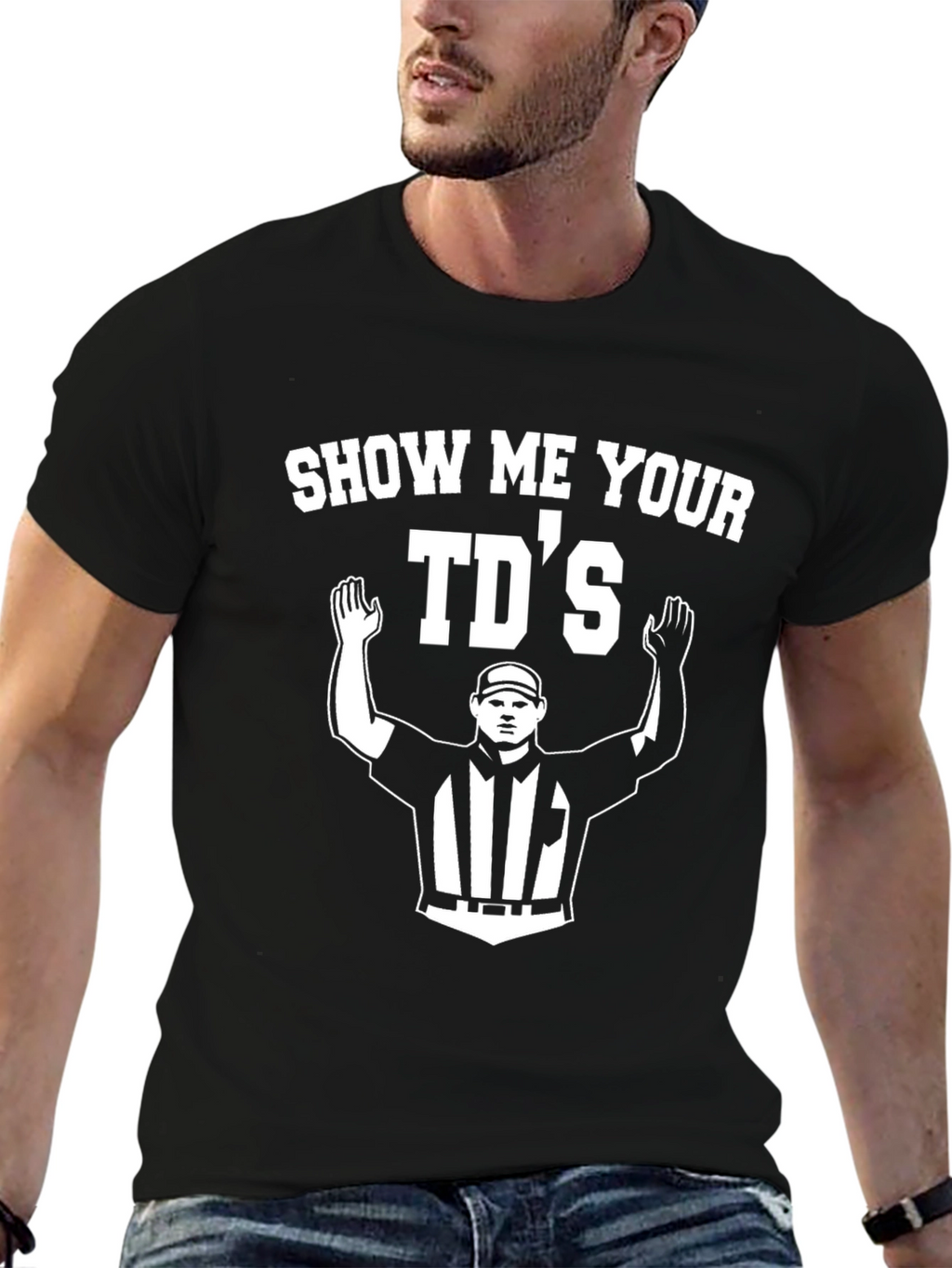 Show Me Your TDs Football Referee T-Shirt