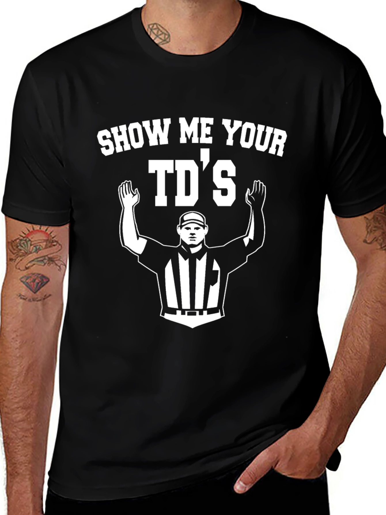 Show Me Your TDs Football Referee T-Shirt