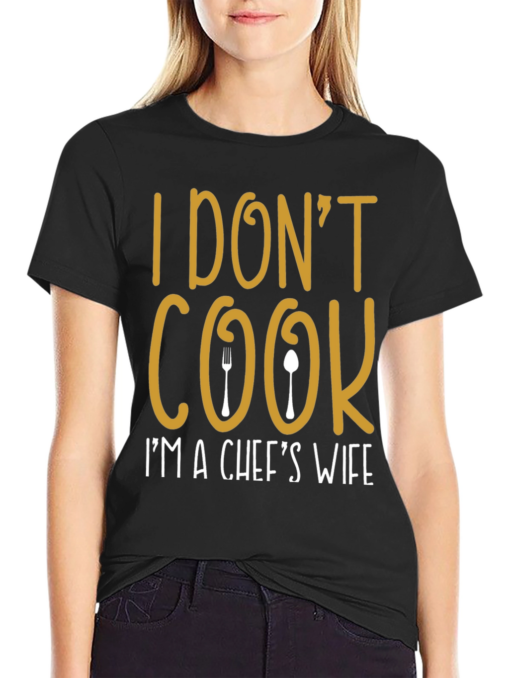 I Dont Cook Chefs Wife T-Shirt